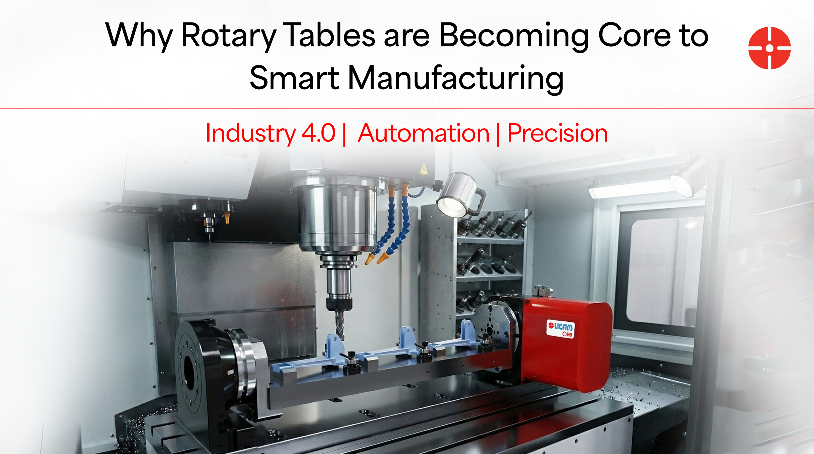 Why Rotary Tables Are Becoming Core to Smart Manufacturing