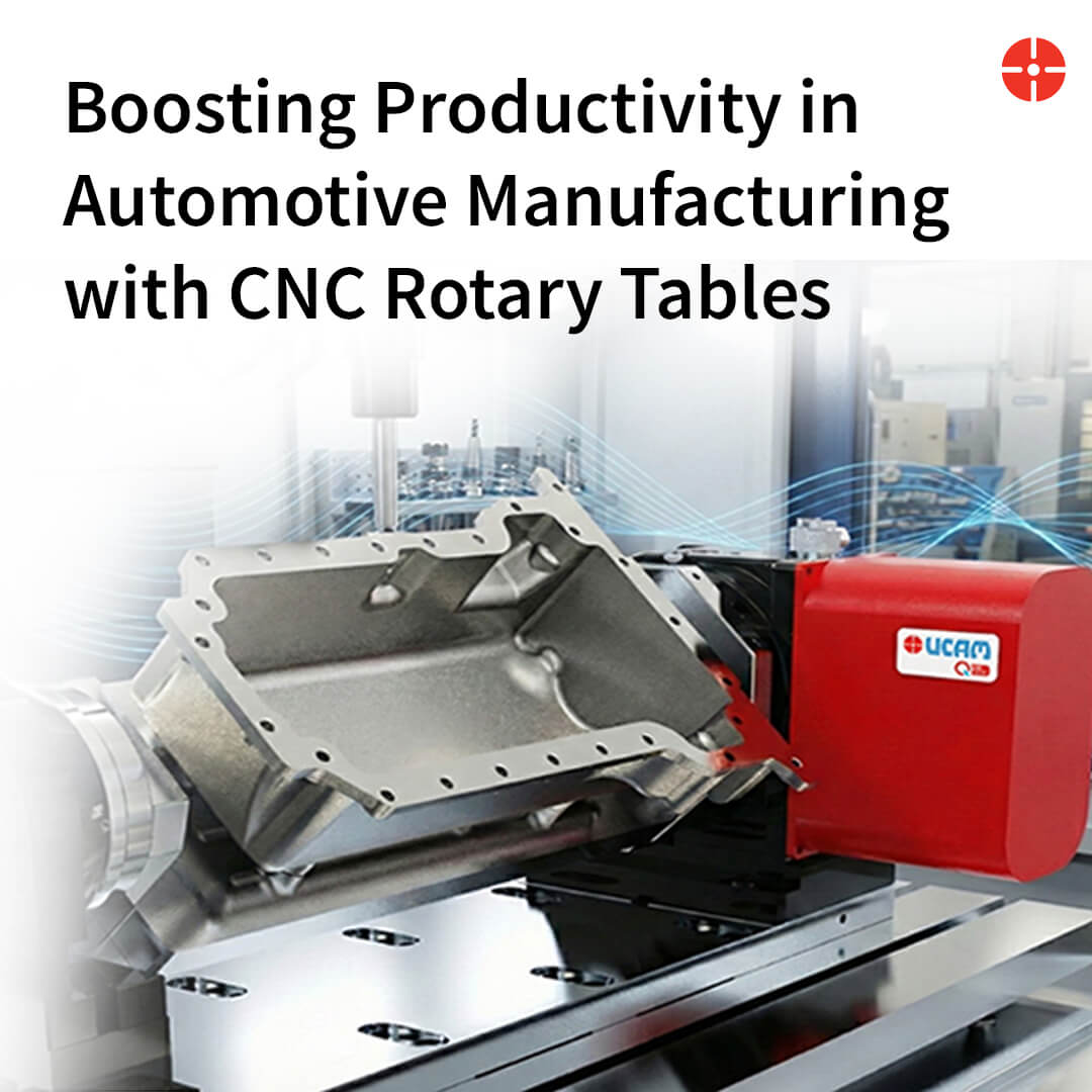 Boosting Productivity in Automotive Manufacturing with CNC Rotary Tables